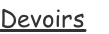 Devoirs